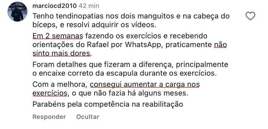 Comentário de aluno no Instagram: com tendinopatia nos dois ombros, em 2 semanas praticamente parou de sentir dor e voltou a aumentar a carga